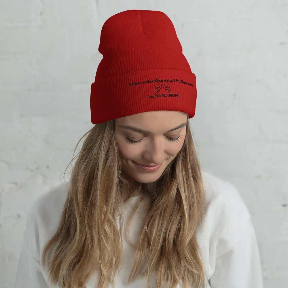 I Have A Guardian In Heaven "MOM"  Cuffed Beanie