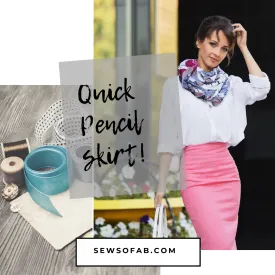 Sewing Kit: Pencil Skirt